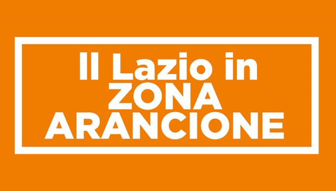 Coronavirus: Lazio in Zona Arancione dalla mezzanotte di stasera. L’ordinanza con tutti i divieti