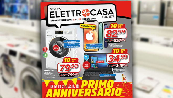 Gruppo Elettrocasa: “Speciale Primo Anniversario”. Il nuovo volantino con tutte le offerte