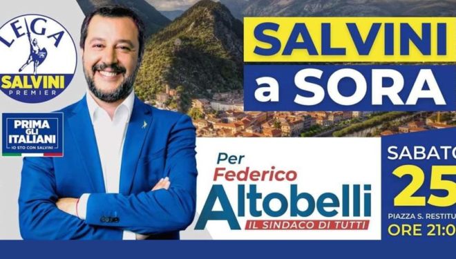 ELEZIONI SORA 2021 – Sabato sera Matteo Salvini in Piazza S. Restituta