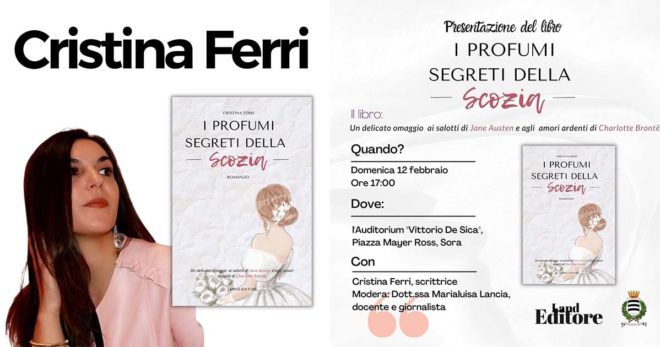 “I profumi segreti della Scozia”: Domenica 12 a Sora presentazione del nuovo libro di Cristina Ferri