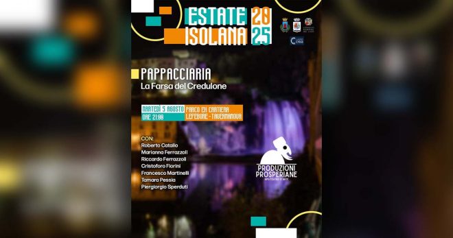 Estate isolana 2025, al via “Pappacciaria”: risate e tradizione al Parco Ex Cartiera Lefebvre