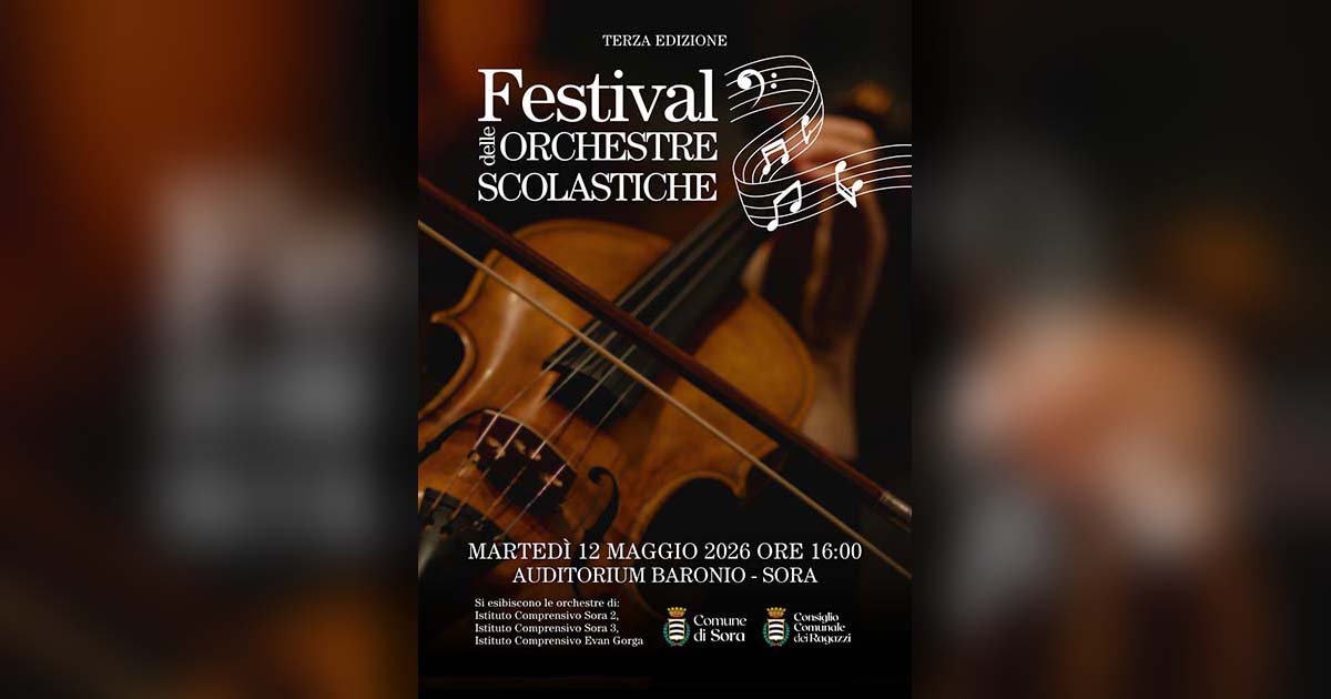 Sora, martedì 12 maggio all’auditorium “Cesare Baronio” la III edizione del Festival delle Orchestre scolastiche