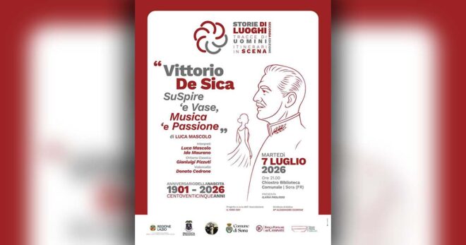 Sora, il “compleanno” di Vittorio De Sica celebrato con uno spettacolo nel chiostro