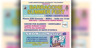 Sora, torna il “Barracche summer fest”: musica anni ’90, street food e giochi nel Rione Napoli