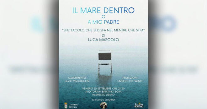 Sora, “Il mare dentro o A mio padre”: venerdì all’Auditorium Baronio il nuovo spettacolo di Luca Mascolo