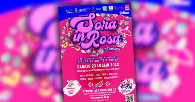 “Sora in Rosa”: il 22-23 Luglio la X edizione dell’evento più “rosa” della provincia di Frosinone