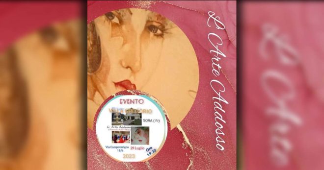 Sora “L’ARTE ADDOSSO”: sabato 29 Luglio a “Villa Gregorio”