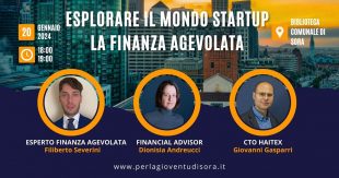 “Esplora il Mondo delle Startup: Un Appuntamento con la Finanza Agevolata a Sora”