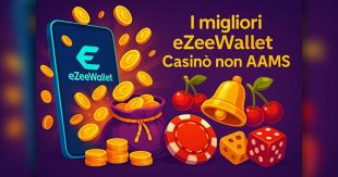 I migliori eZeeWallet Casinò non AAMS
